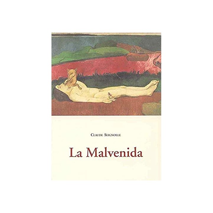 LA MALVENIDA - SEIGNOLLE, CLAUDE.
